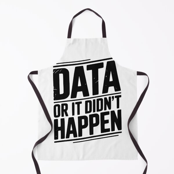 Item preview, Data or It Didn’t Happen designed and sold by Frank Ring.