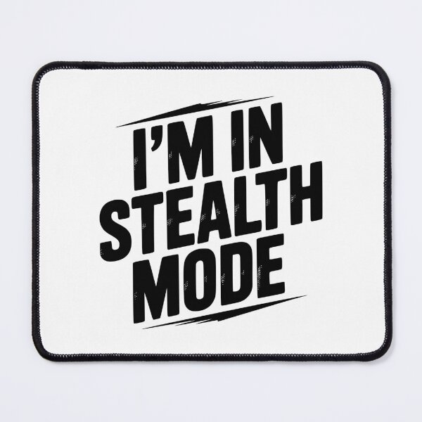 Artikelvorschau, Ich bin im Stealth-Modus entworfen und verkauft von Frank Ring.