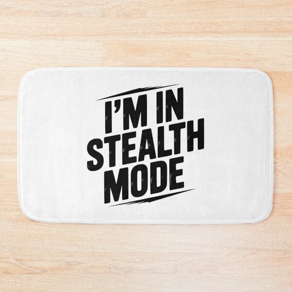 Item preview, I’m in Stealth Mode designed and sold by Frank Ring.