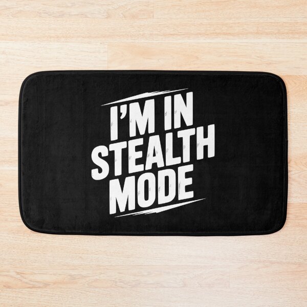 Item preview, I’m in Stealth Mode designed and sold by Frank Ring.