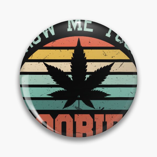 Item preview, Show Me Your Doobies Weed 	  Funny Marijuana Bud Stoner 		 designed and sold by rdhjrbgiujr39.