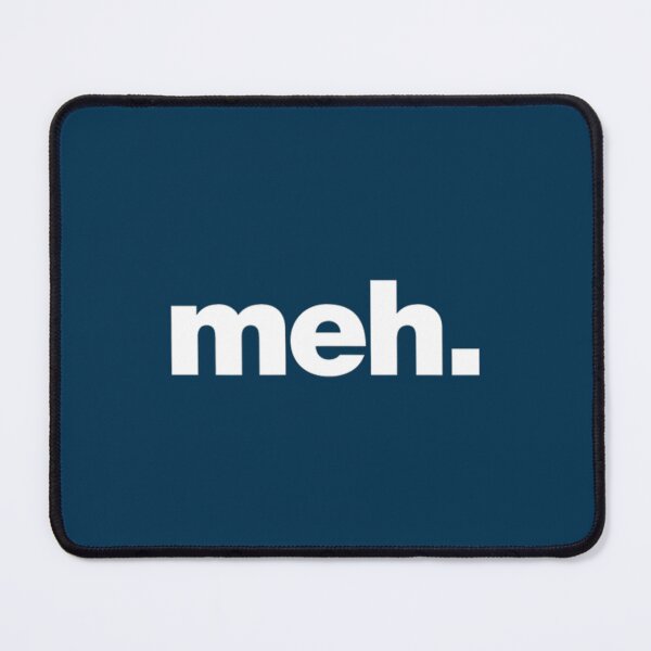 Item preview, A meh tshirt  A shirt that says meh  designed and sold by marcellanyce.