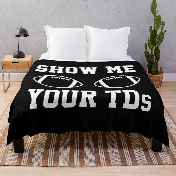 Item preview, Show Me Your TDs Funny Fantasy Football designed and sold by rdhjrbgiujr39.