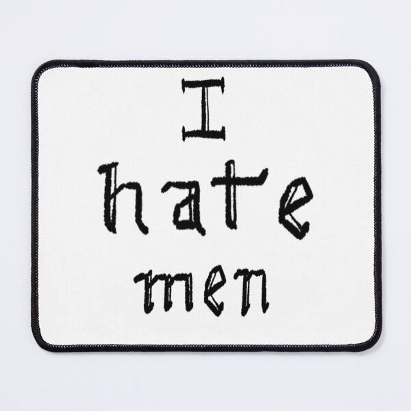 Item preview, I hate man designed and sold by Kalhanne.