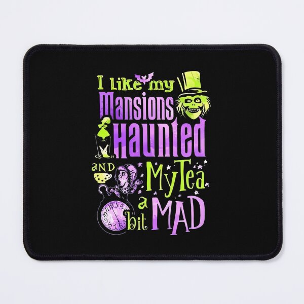 Item preview, I Like My Mansions Haunted My Tea A Bit Mad 		 designed and sold by gttsejntbwl42.
