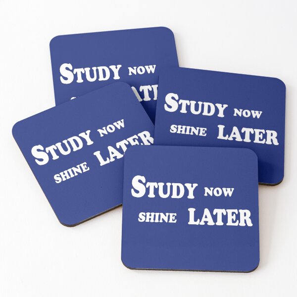 Item preview, Study Now, Shine Later – Student Motivation Quote Design designed and sold by ArtNestVerse.