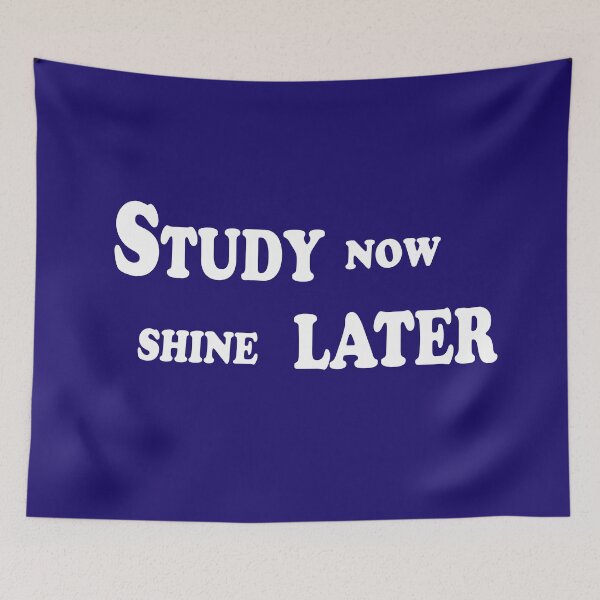 Item preview, Study Now, Shine Later – Student Motivation Quote Design designed and sold by ArtNestVerse.