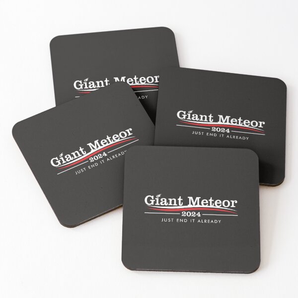 Item preview, Giant Meteor 2024 Just End It Already designed and sold by RudolpGulgowski.