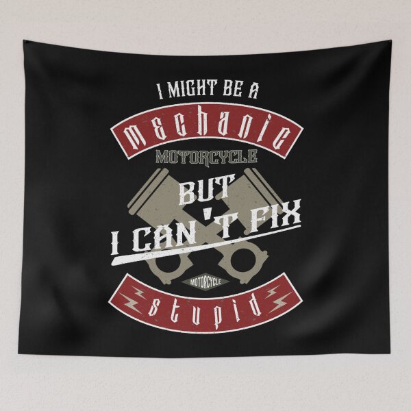 Item preview, I Might Be A Mechanic, But I Can't Fix Stupid designed and sold by MargareteHomeni.