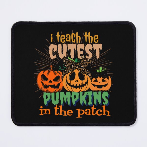 Item preview, I teach the cutest pumpkins in the patch Candy Design designed and sold by MargareteHomeni.