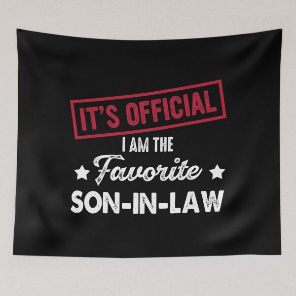 Item preview, It's Official I'm The Favorite Son-In-Law 		 designed and sold by zxwmekmrb50.