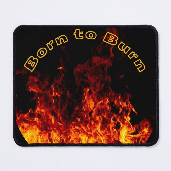 Item preview, Born to Burn designed and sold by DomiMagdalena.