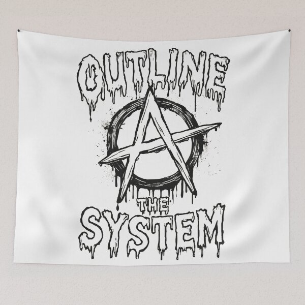 Item preview, Anarchist "outline the system" designed and sold by PunkdUpPrints.