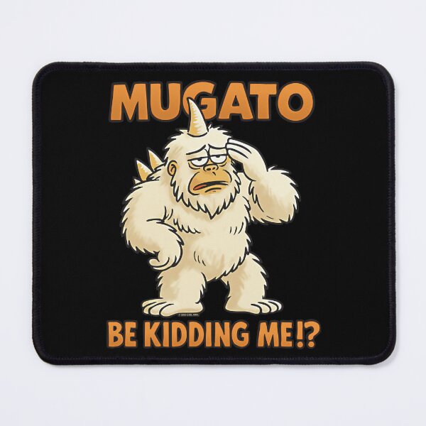 Item preview, Mugato Be Kidding Me!? designed and sold by Jeremy Evans.