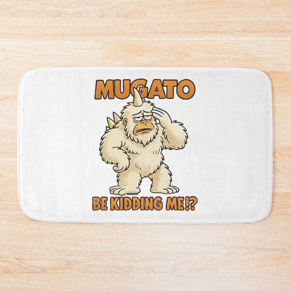 Item preview, Mugato Be Kidding Me!? designed and sold by Jeremy Evans.
