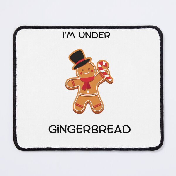 Item preview, Funny gingerbread quote – I’m under gingerbread designed and sold by Happy-Live.