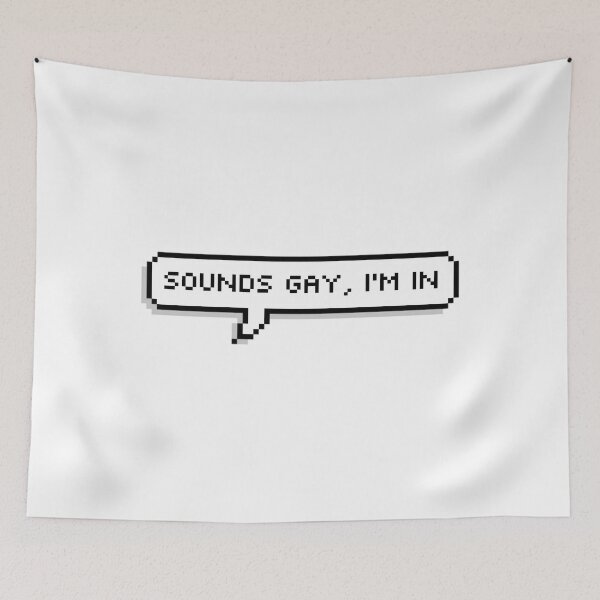 Item preview, Sounds Gay	 designed and sold by lfmksbdqgc69.