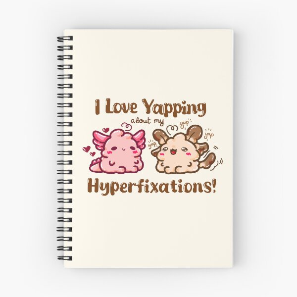 Item preview, I Love Yapping about my Hyperfixations! designed and sold by PhayPuffs.