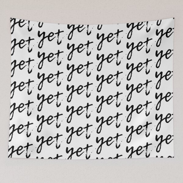 Item preview, The Power of Yet designed and sold by jesscargill.