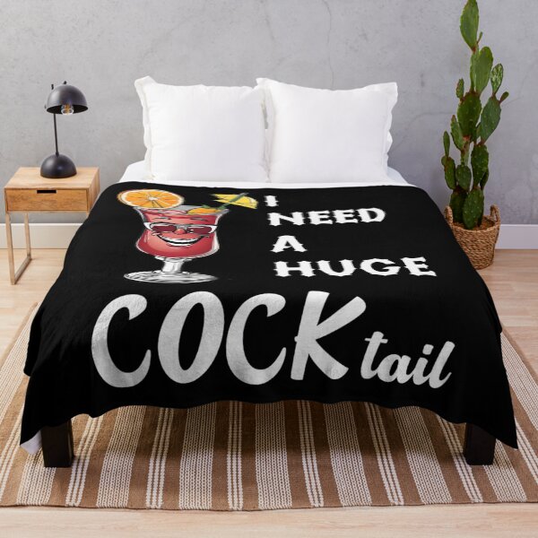 Item preview, I Need a Huge COCKtail Funny Adult Humor Drinking designed and sold by gttsejntbwl42.