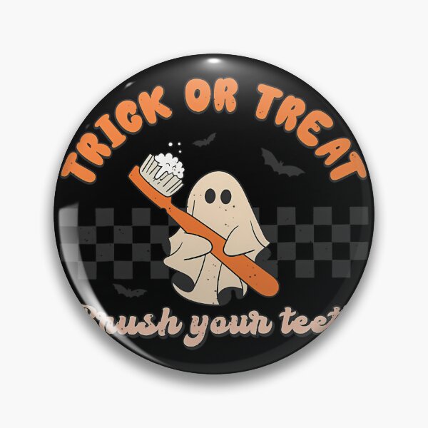 Item preview, Trick Or Treat Brush Your Teeth Ghost Halloween Dentist 	 		 designed and sold by rgbkpgrzni51.