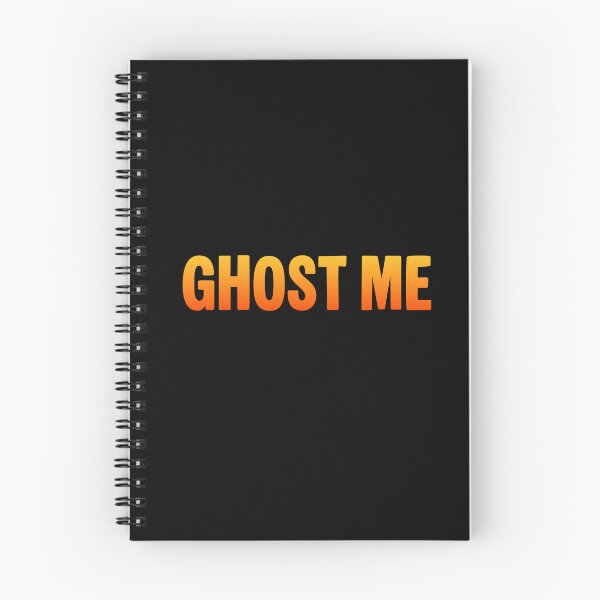 Item preview, Ghost Me, Hot Orange Funny Quotes designed and sold by Memes N Lore .