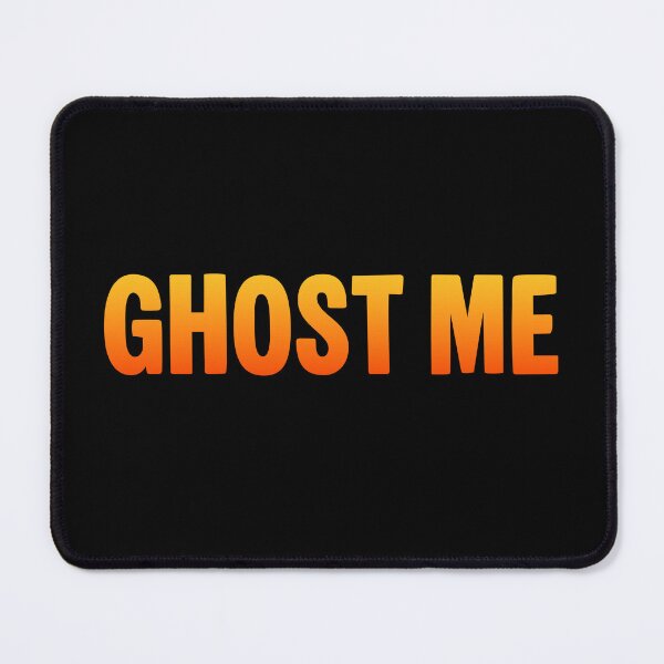 Item preview, Ghost Me, Hot Orange Funny Quotes designed and sold by Memes N Lore .