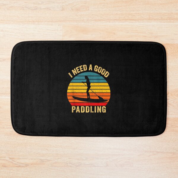 Item preview, I Need Good Paddling 	 Paddleboard SUP Vintage Paddling 		 designed and sold by gttsejntbwl42.