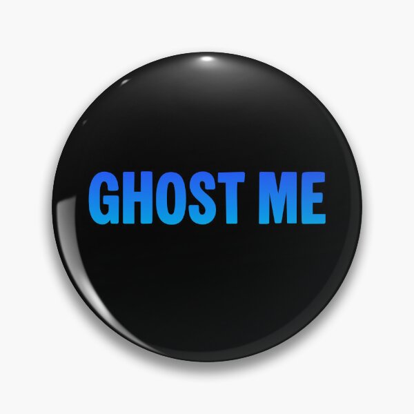 Item preview, Ghost Me, Blue Funny Quotes designed and sold by Memes N Lore .