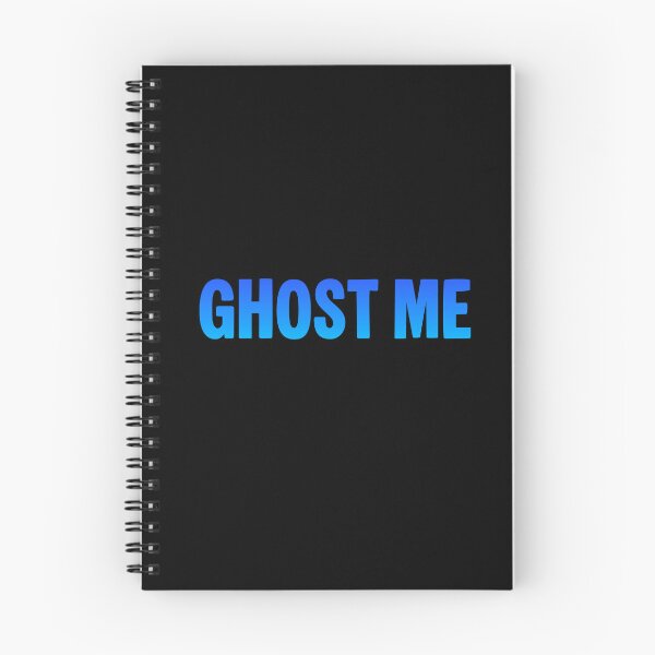 Item preview, Ghost Me, Blue Funny Quotes designed and sold by Memes N Lore .