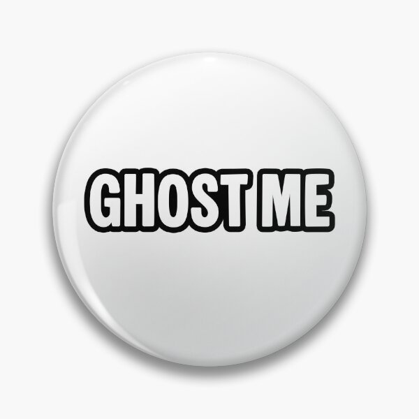Item preview, Ghost Me, Outlined Funny Quotes designed and sold by Memes N Lore .