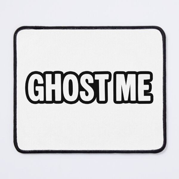 Item preview, Ghost Me, Outlined Funny Quotes designed and sold by Memes N Lore .