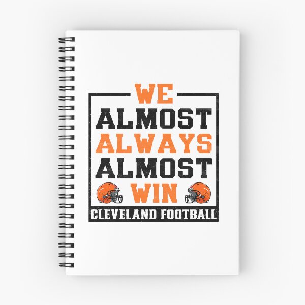 Item preview, We Almost Always Almost Win - Cleveland Football designed and sold by pugshowsfashion.