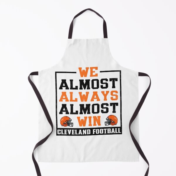 Item preview, We Almost Always Almost Win - Cleveland Football designed and sold by pugshowsfashion.