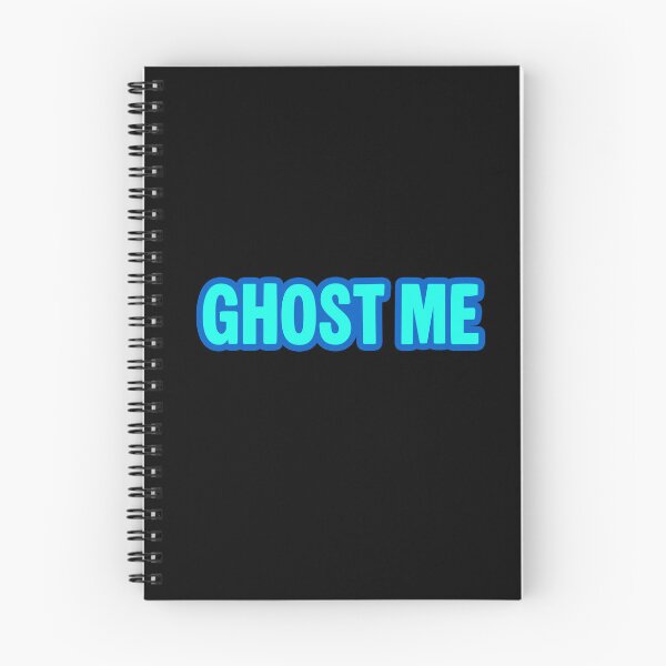Item preview, Ghost Me, Blue Outlined Funny Quotes designed and sold by Memes N Lore .
