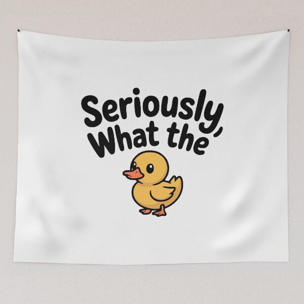 Item preview, Seriously What the Duck! Cute Duck Pun designed and sold by PMCreative.