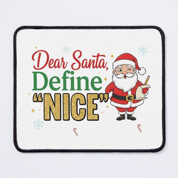 Item preview, Dear Santa Define Nice. Funny Christmas Quote. Sassy Holiday Humor designed and sold by Aarvya Fashion Club ( A.F.C ).