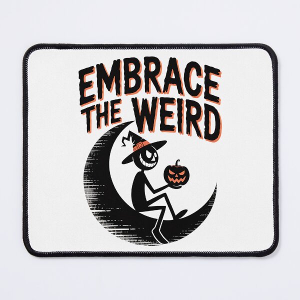 Item preview, Embrace the weird designed and sold by SignumShop.