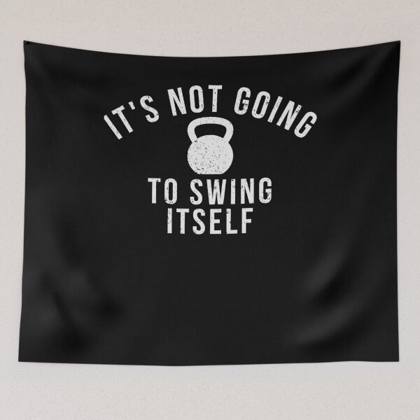 Item preview, It's not going to swing itself kettlebell workout and lover designed and sold by snowry.