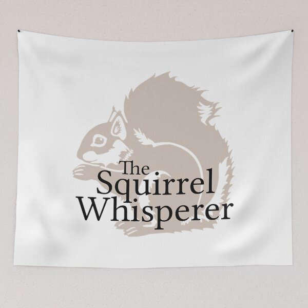 Item preview, The Squirrel Whisperer  	 	 designed and sold by kvkeoacld39.