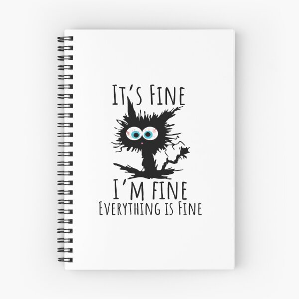 Item preview, IT’S FINE IM FINE Everything Is Fine Funny Cat 	2	 designed and sold by nuurehekog.