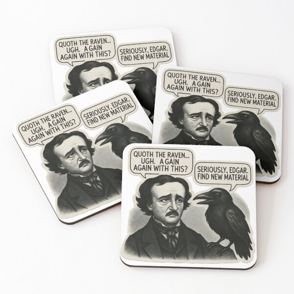Item preview, Raven Roasts Poe: Need New Material designed and sold by Nevermore & Co..