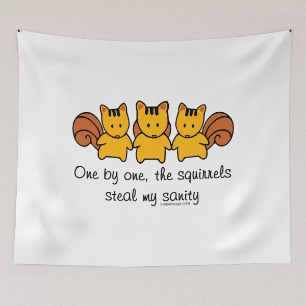 Item preview, The Squirrels Steal My Sanity 	 	 designed and sold by kvkeoacld39.