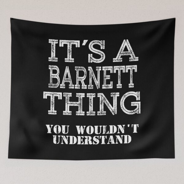 Item preview, Its A BARNETT Thing You Wouldnt Understand Matching Family1	 designed and sold by djeudarisian.