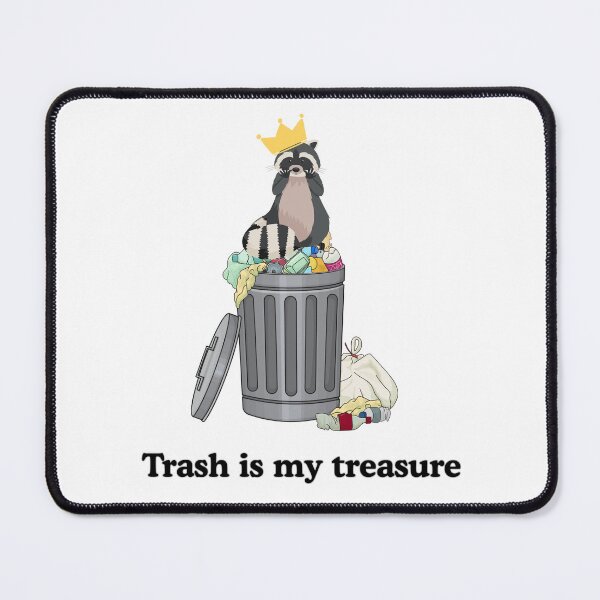 Item preview, Trash is my treasure designed and sold by FanTC.