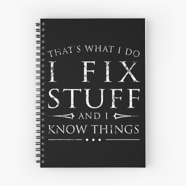 Item preview, I Fix Stuff and I Know Things Funny Sarcastic 	 		 designed and sold by nfpnorsbxp51.
