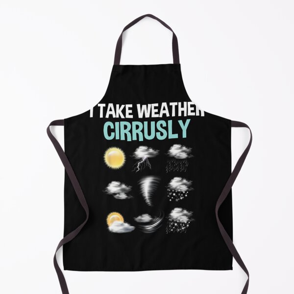 Item preview, I Take Weather Cirrusly - Cirrus Clouds Forecast Meteorology designed and sold by hnlowvlih41.