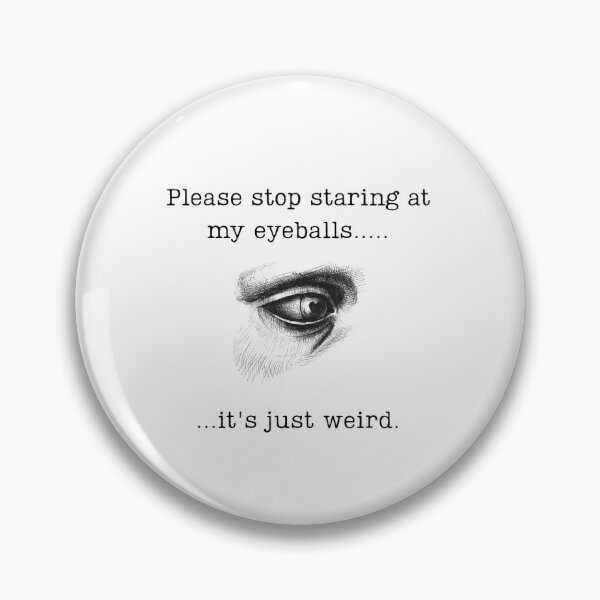 Item preview, Leave my eyeballs alone! designed and sold by GraphicsbyEssie.