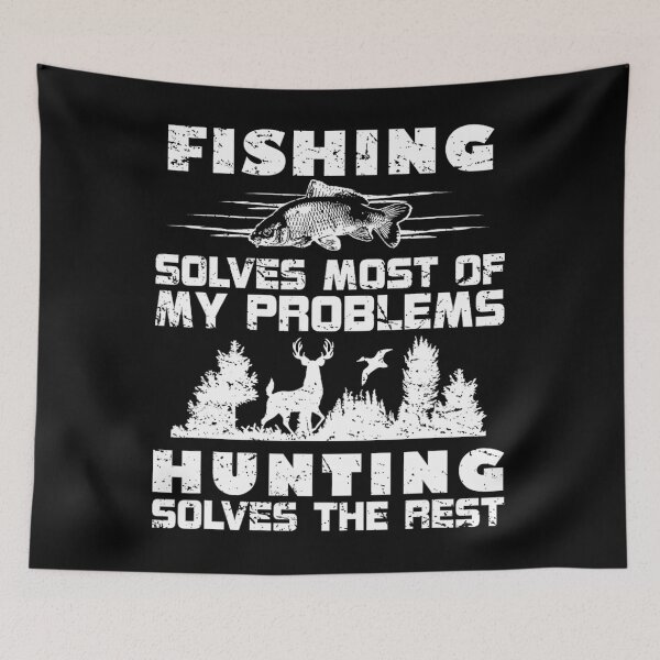 Item preview, Fishing Solves Most of My Problems Hunting the Rest Fishing 		 designed and sold by hysnieagellas.