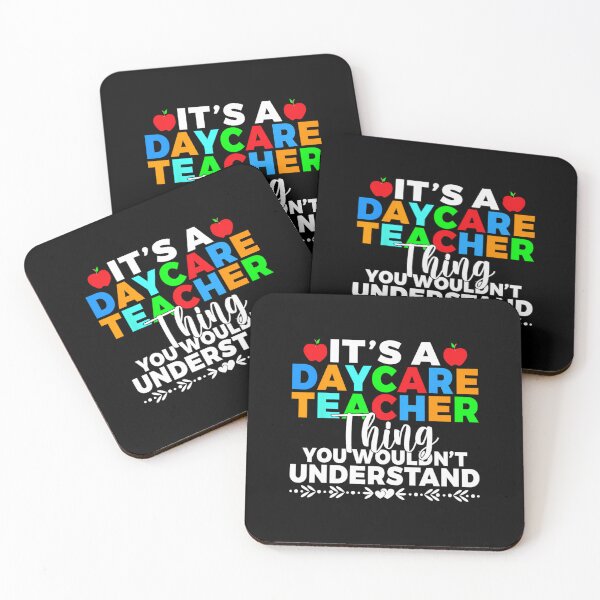 Item preview, Its a Daycare Teacher thing you wouldnt understand Daycare 	1	 designed and sold by djeudarisian.